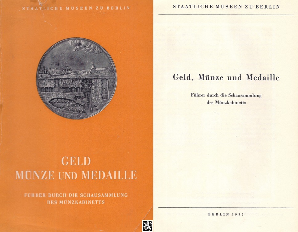 Suhle - Geld, Münze & Medaille Führer durch die Schausammlung des Münzkabinetts Berlin (1957)