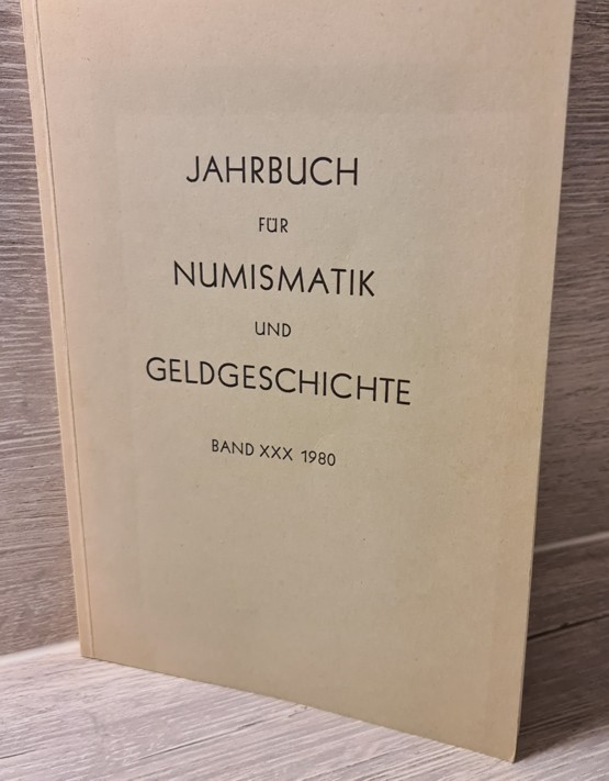  Jahrbuch für Numismatik und Geldgeschichte Band 30 1980 ua Stempelcorpus bayerische Münzen 10/11 Jhd   