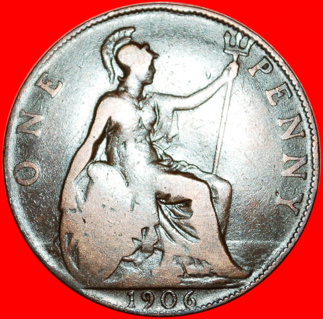  * GREAT BRITAIN: UNITED KINGDOM ★PENNY 1906! EDWARD VII (1902-1910) ★LOW START ★ NO RESERVE!   