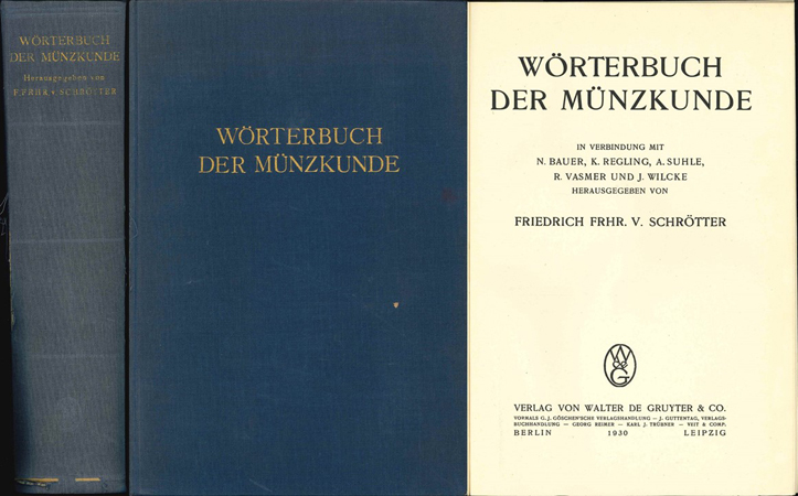 Schrötter, Friedrich Freiherr von. Wörterbuch der Münzkunde. Berlin 1930. 777 Seiten. 28 Tafeln. G   