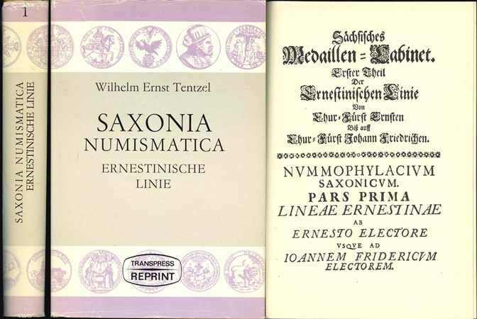 Tentzel, Wilhelm Ernst. Saxonia Numismatica oder Medaillen-Cabinet. Ernestinische Linie. Berlin 1982   