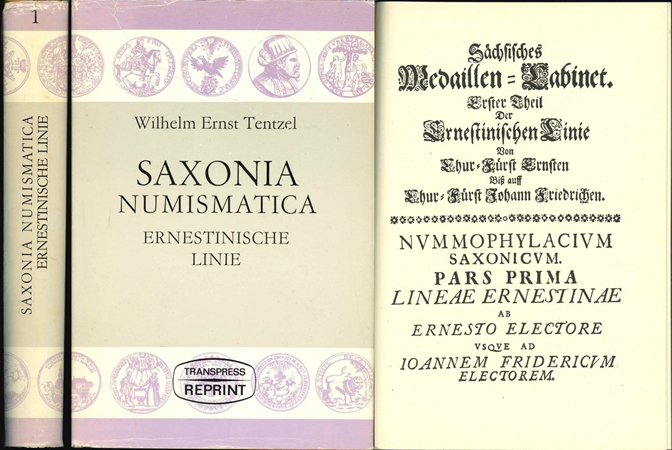 Tentzel, Wilhelm Ernst. Saxonia Numismatica oder Medaillen-Cabinet. Ernestinische Linie. Berlin 1982