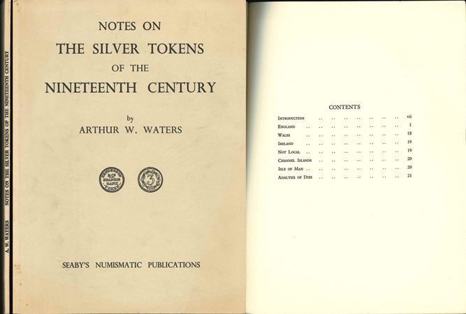  Waters, Arthur W.. Notes on the Silver Tokens of the Nineteenth Century. London 1957   