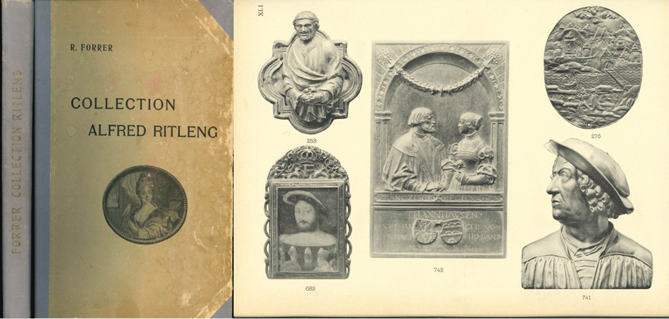  Forrer, Robert. Die Kunst- und Altertümer-Sammlung Alfred Ritleng in Strassbourg/Elsass 1906   