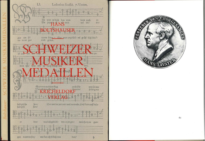  Boltshauser, Hans. Schweizer Musiker Medaillen. Waldkirch 1970   