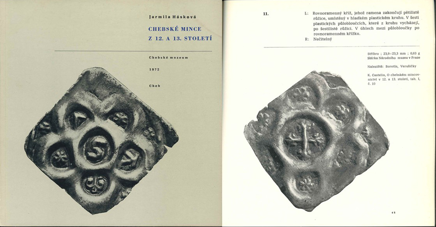  Haskova, Jarmila. Chebské mince z 12. a 13. století (=Die Münzen von Eger aus dem 12. und 13. Jh.).   