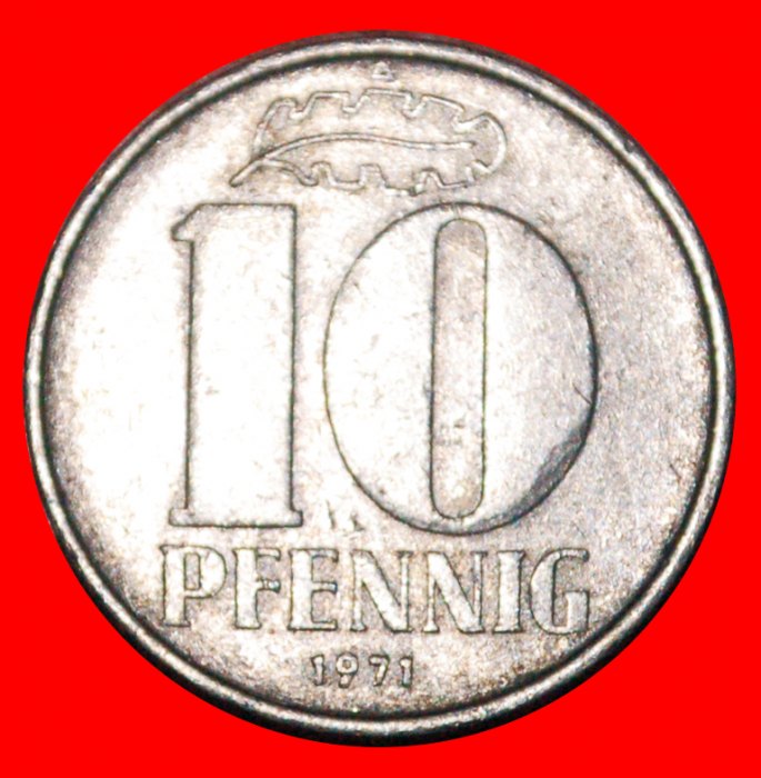  * HAMMER UND ZIRKEL (1963-1990): DEUTSCHLAND DDR ★ 10 PFENNIG 1971A! STEMPEL 1+A! OHNE VORBEHALT!   