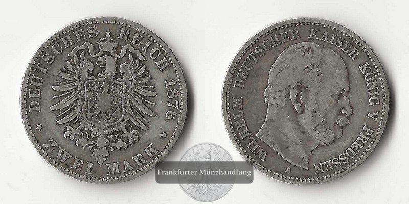  Deutsches Kaiserreich. Preussen, Wilhelm I. 2 Mark 1876 A  FM-Frankfurt  Feingewicht: 10g   
