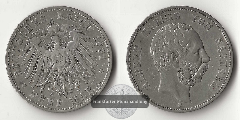  Sachsen, Kaiserreich  5 Mark  1891 E    Albert 1873-1902   FM-Frankfurt   Feinsilber: 25g   