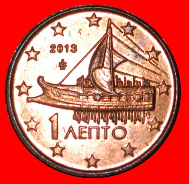  * ALTES SCHIFF (2002-2023): GRIECHENLAND ★ 1 EUROCENT 2013 VZGL STEMPELGLANZ! OHNE VORBEHALT!   