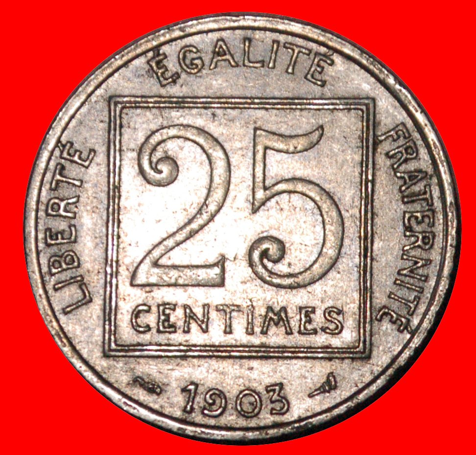  * FREIHEIT (1903-1904): FRANKREICH ★ 25 CENTIMES 1903 ENTDECKUNG MÜNZE! OHNE VORBEHALT!   