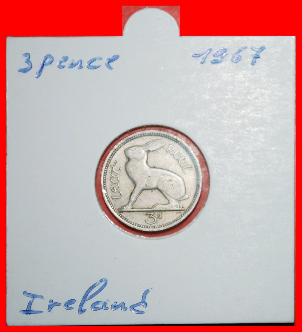  * GREAT BRITAIN (1942-1968): IRELAND ★ 3 PENCE 1967 HARE! IN HOLDER!★LOW START ★ NO RESERVE!   