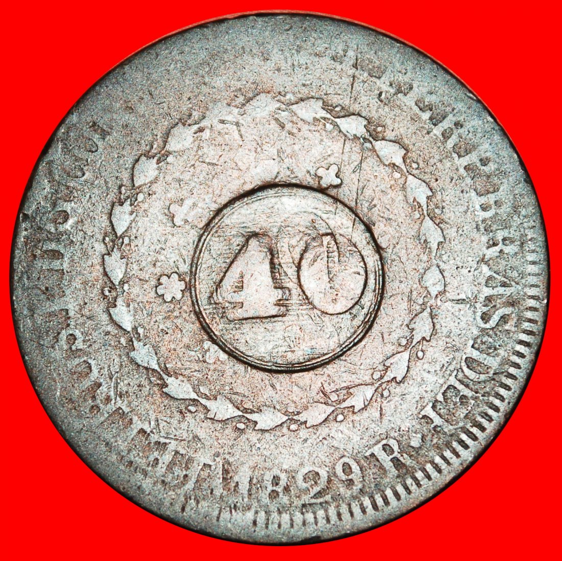 * COUNTERMARKED 80 REIS 1829R: BRAZIL ★ 40 REIS PETER I (1822-1831)! LOW START ★ NO RESERVE!