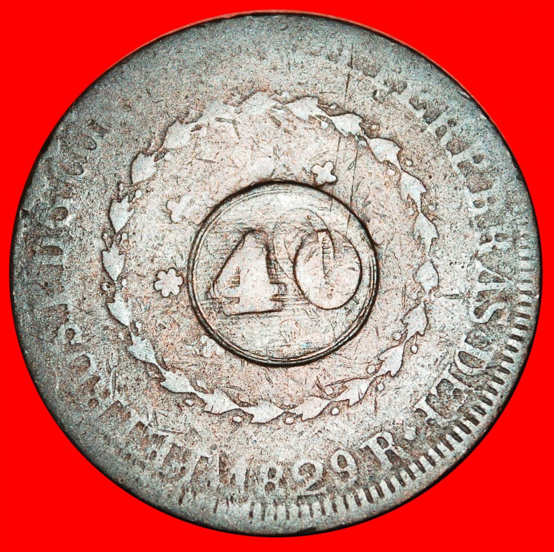  *  COUNTERMARKED 80 REIS 1829R: BRAZIL ★ 40 REIS PETER I (1822-1831)! LOW START ★ NO RESERVE!   