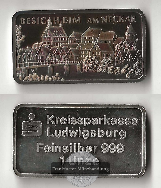  Kreissparkasse,   Silberbarren  1 Unze Besigheim am Neckar FM-Frankfurt   Feinsilber: 31,1g   