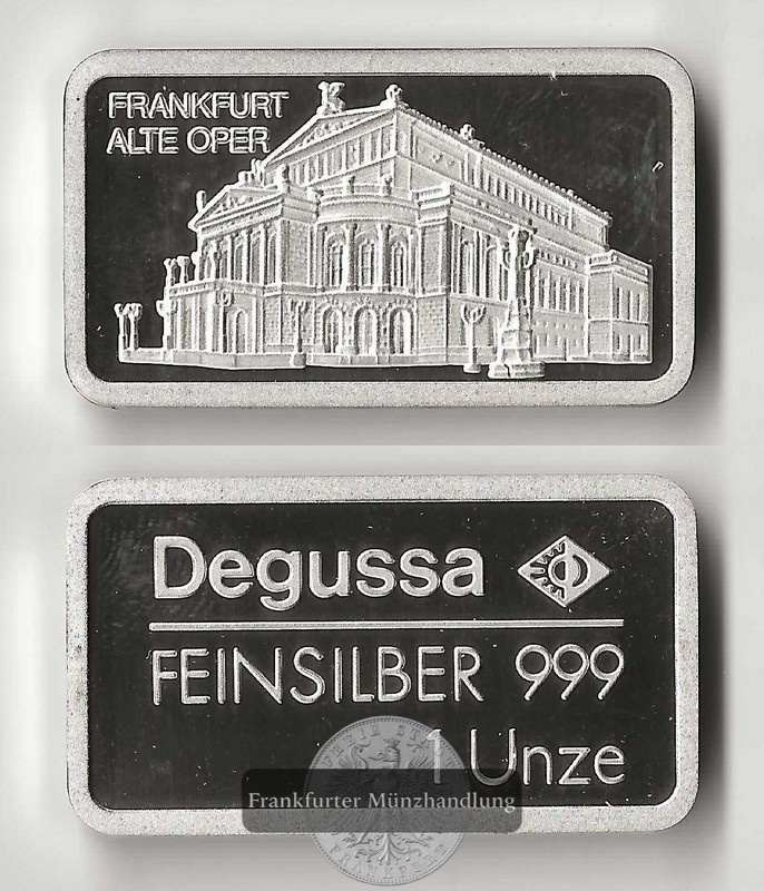  Deutschland,  Silberbarren  Degussa - Frankfurte Alte Oper  FM-Frankfurt  Feinsilber: 31,1g   