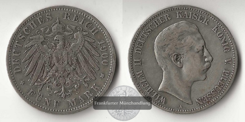  Preussen Kaiserreich  5 Mark  1900 A  Wilhelm II. 1888-1918  FM-Frankfurt Feinsilber: 25g   