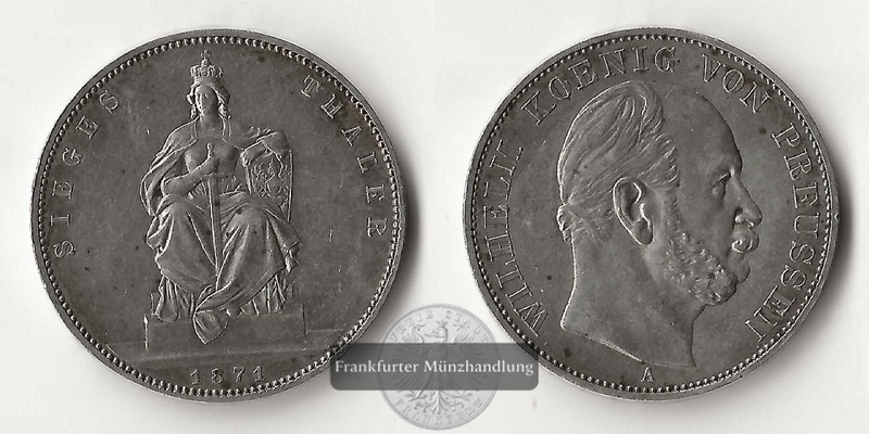  Preussen, Königreich. Wilhelm I.  Sieges-Thaler 1871 A  FM-Frankfurt  Feinsilber: 16,67g   