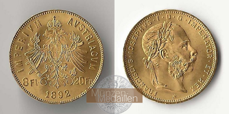 Österreich  8 Florin - 20 Francs MM-Frankfurt Feingold: 5,81g  1892 NP 
