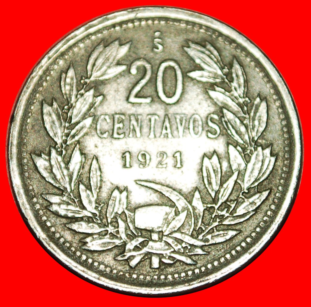  * HAMMER UND SICHEL (1933-1940): CHILE ★ 20 CENTAVO 1921!★OHNE VORBEHALT!   