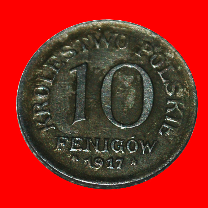  * OCCUPATION BY GERMANY (1917-1918): POLAND★ 10 FENIGS 1917F UNCOMMON! LENIN★LOW START ★ NO RESERVE!   