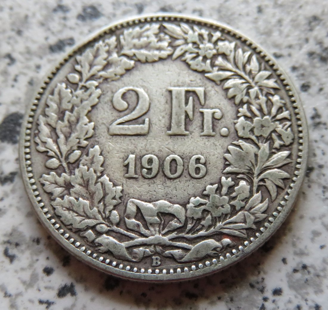  Schweiz 2 Franken 1906 B   