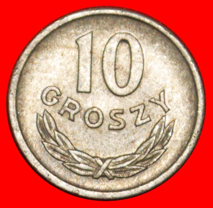 Ⰶ SOCIALIST STARS ON EAGLE (1961-1985):POLAND★10 GROSZES 1967! TYPE I LUSTRE★LOW START ★ NO RESERVE!