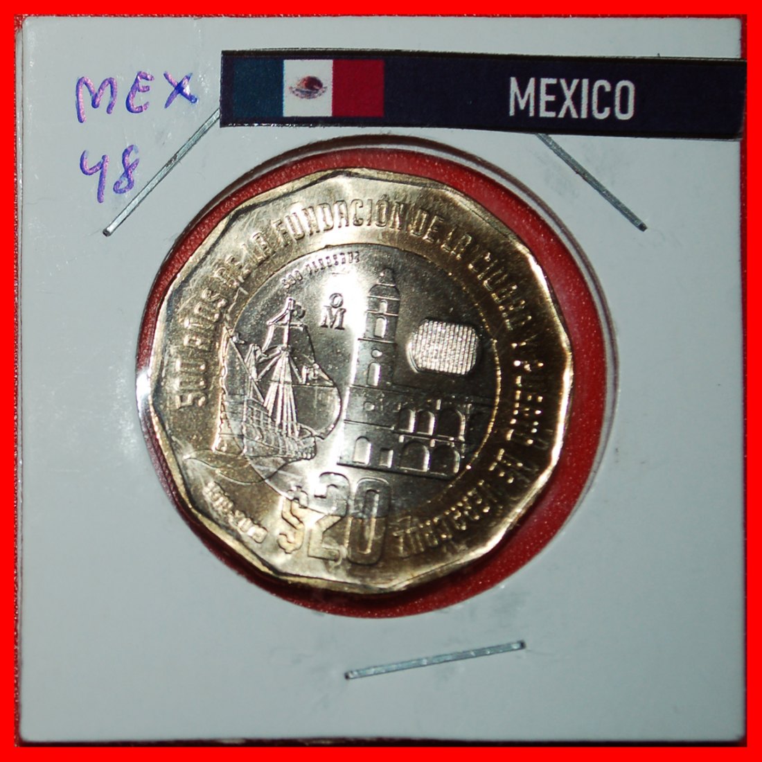  * SHIP:MEXICO★20 PESOS 1519-2019 VERACRUZ★UNC MINT LUSTRE BI-METALLIC! HOLDER★LOW START★ NO RESERVE!   