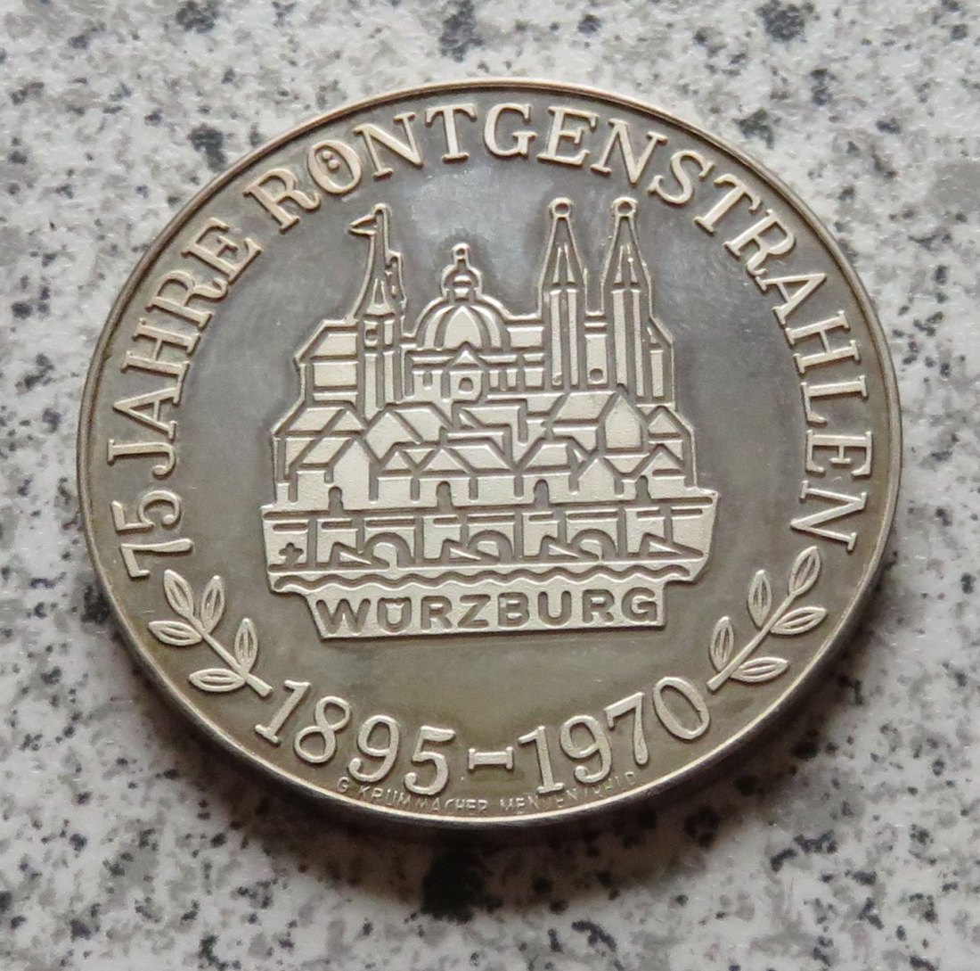  75 Jahre Röntgenstrahlen 1970, Würzburg / Wilhelm Conrad Röntgen   