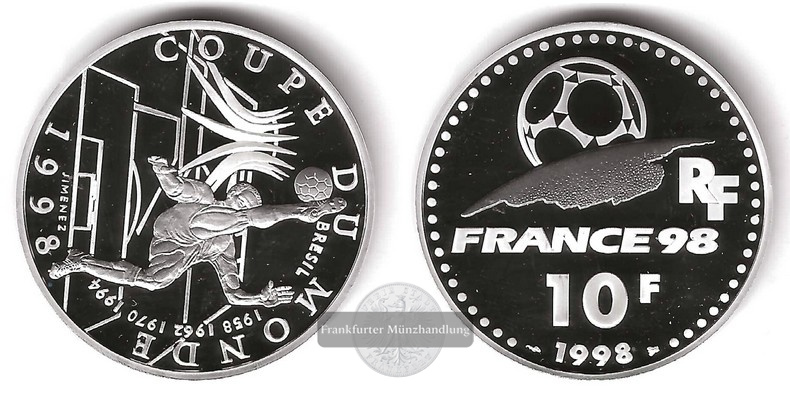  Frankreich,  10 Francs 1998  FIFA-WM  FM-Frankfurt  Feinsilber: 19,05g   