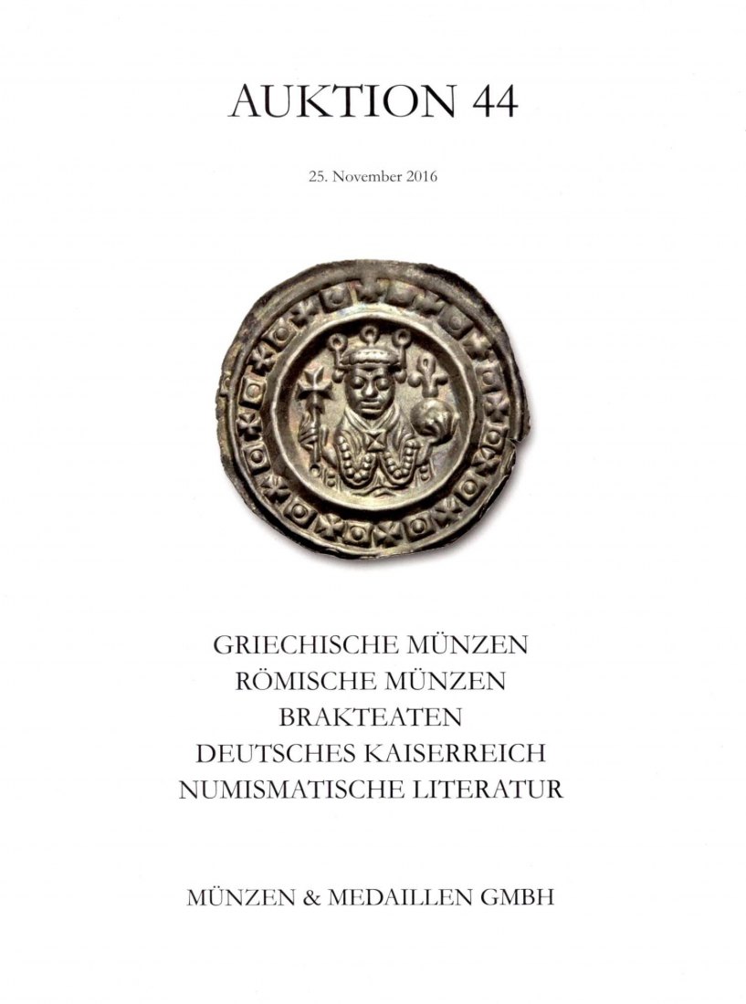  M & M GMBH Weil am Rhein 44 (2016) Slg. eines Philhellenen Griechische ,Römische Münzen ,Brakteaten   