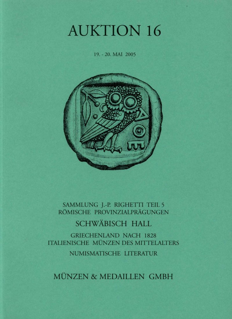  M & M GMBH Weil am Rhein 16 (2005) Sammlung Righetti - Teil 5 Sammlung Schwäbisch Hall ,Griechenland   