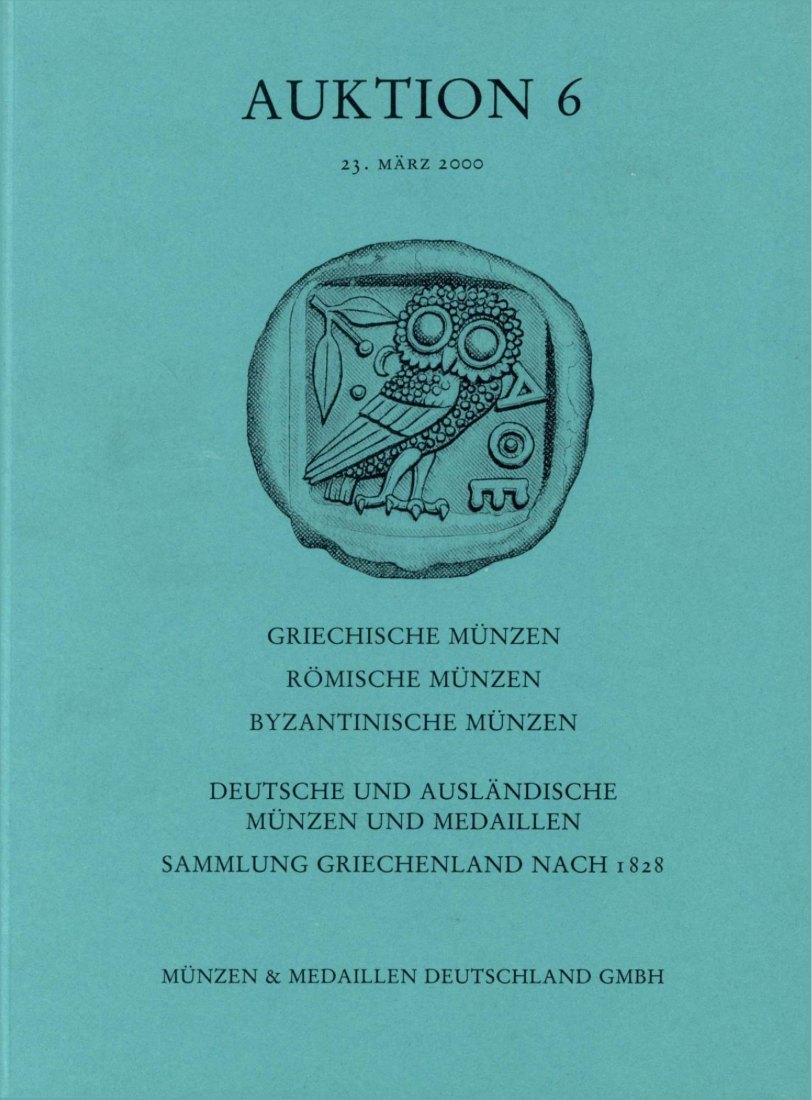  M & M GMBH Weil am Rhein 06 (2000) Antike Münzen sowie eine Sammlung Griechenland nach 1828   