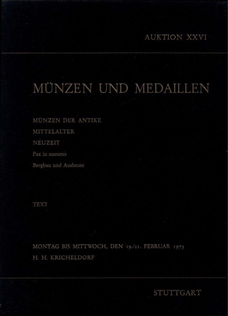  Kricheldorf (Stuttgart) 26 1973 Antike bis Neuzeit ua Pax in nummis , Bergbau & Ausbeute NUR TEXT !   