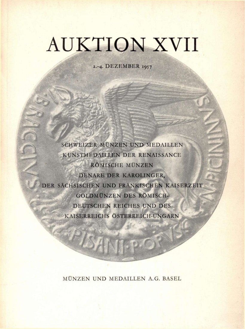  Münzen & Medaillen AG Basel - Auktion 17 (1957) Sammlung Denare der Karolinger ,Kunstmedaillen ua   