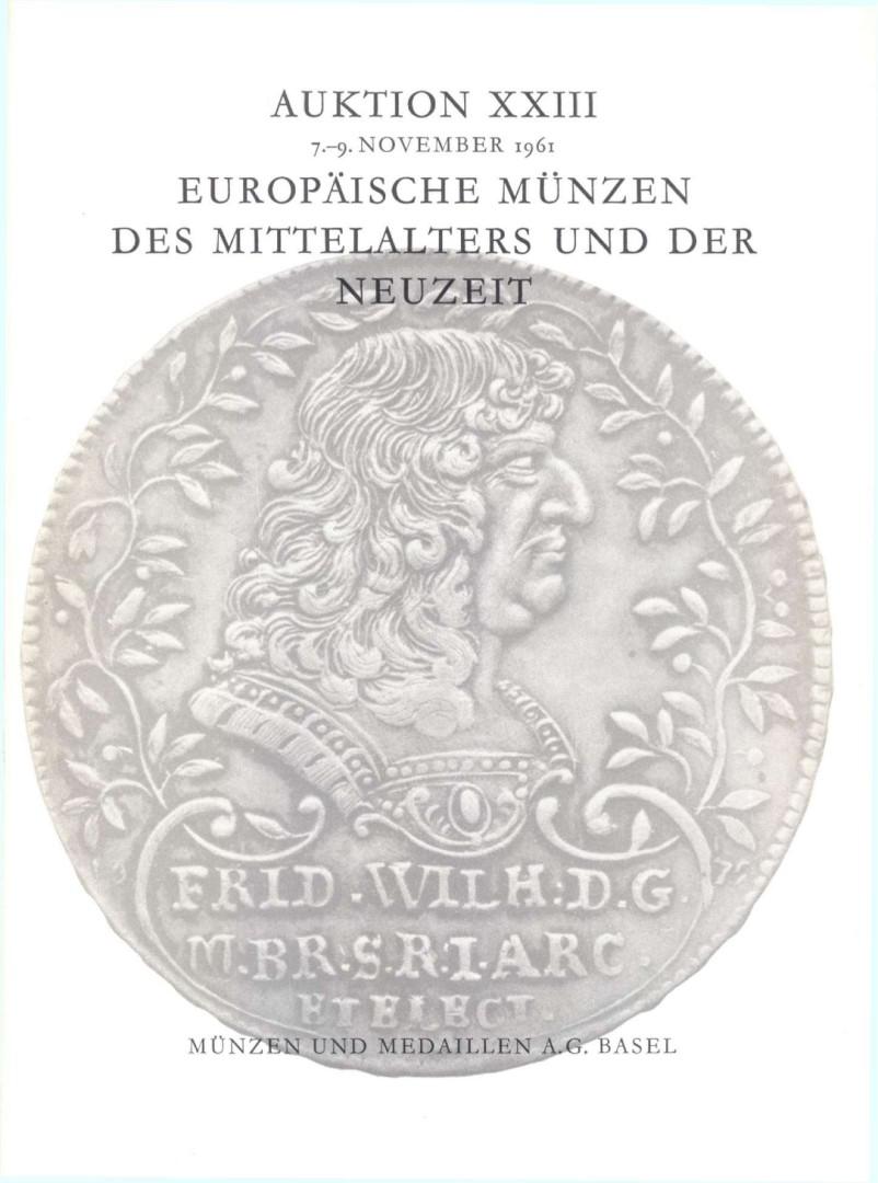  Münzen & Medaillen AG Basel - Auktion 23 (1961) Europäischen Münzen ,Sammlung Bern & Brandenburg   