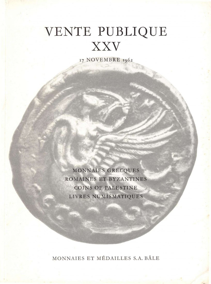  Münzen & Medaillen AG Basel - Auktion 25 (1962) Monnaies Grecques ,Romaines et Byzantines ,Palestine   