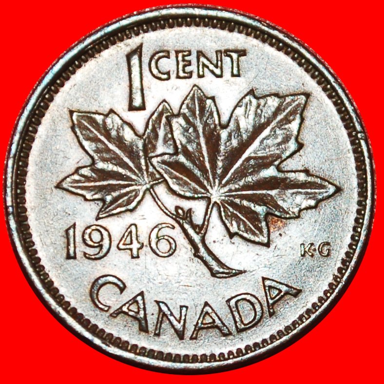  * MAPLE BRANCH (1937-1947): CANADA ★ 1 CENT 1946! GEORGE VI (1937-1952)★LOW START ★ NO RESERVE!   