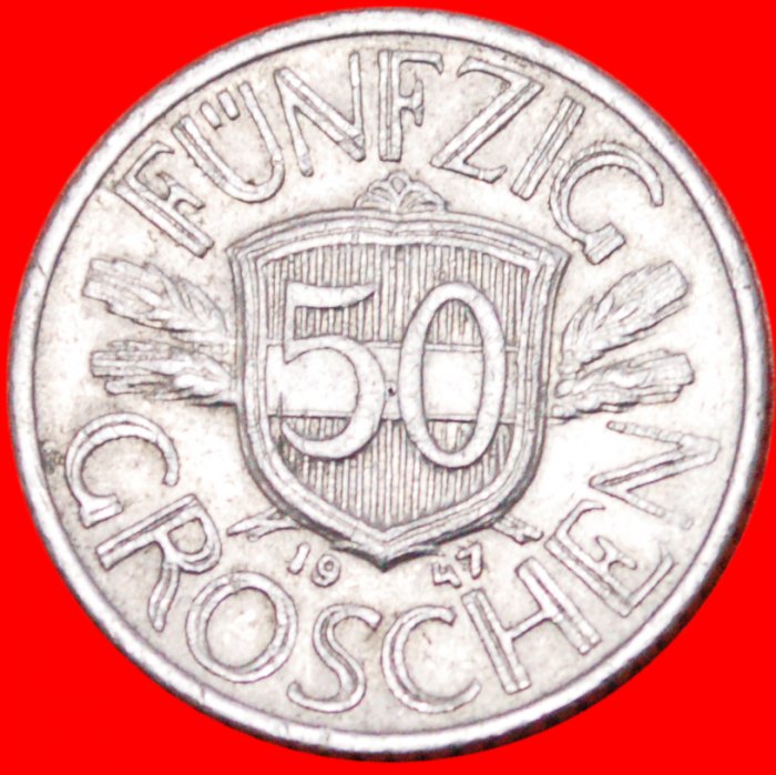  * EAGLE WITH HAMMER AND SICKLE (1946-1955): AUSTRIA ★ 50 GROSCHEN 1947!★LOW START★ NO RESERVE!   