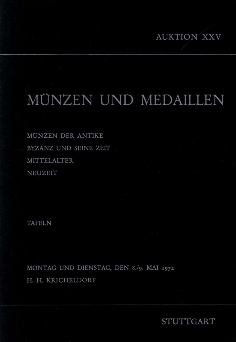  Kricheldorf (Stuttgart) 25 1972 Münzen der Antike sowie Mittelalter und Neuzeit / NUR Tafel Band   