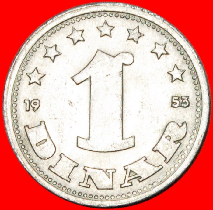  * COMMUNISM YEAR =TYPE: YUGOSLAVIA ★ 1 DINAR 1953! ★LOW START ★ NO RESERVE!   