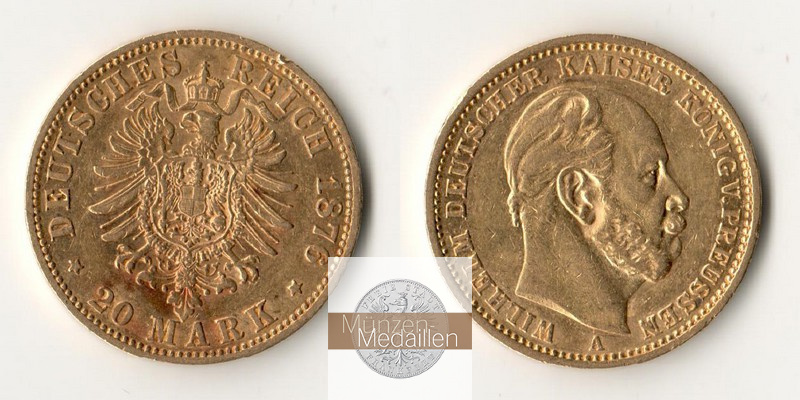 Deutsches Kaiserreich - Preussen MM-Frankfurt Feingold: 7,17g Wilhelm I. 20 Mark 1876 A 