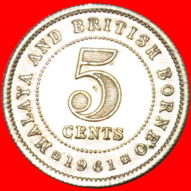  * GROSSBRITANNIEN (1953-1961):MALAYA UND BORNEO★5 CENT 1961★ELISABETH II. 1953-2022★OHNE VORBEHALT!   