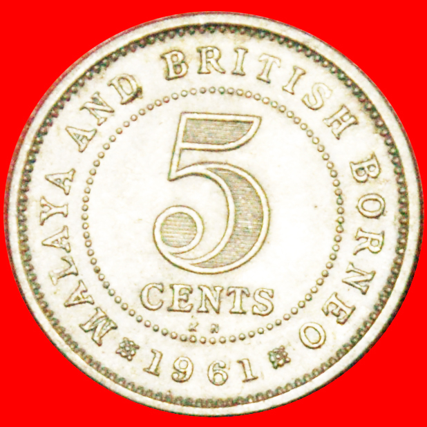 *GROSSBRITANNIEN (1953-1961):MALAYA UND BORNEO★5 CENT 1961KN★ELISABETH II. 1953-2022★OHNE VORBEHALT!