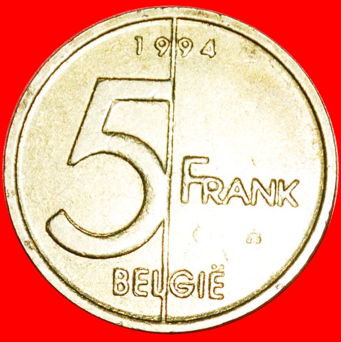  * DUTCH LEGEND (1994-2001): BELGIUM ★ 5 FRANCS 1994 DIES I+A!★LOW START★NO RESERVE   