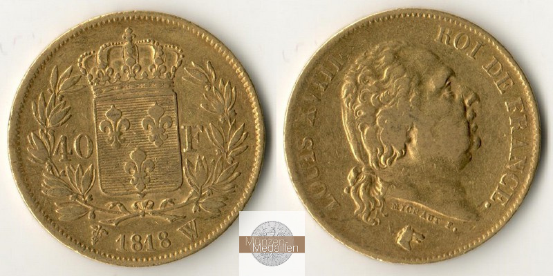 Frankreich, Louis XVIII MM-Frankfurt Feingold: 11,6g 40 Francs 1818 W (Lille) 