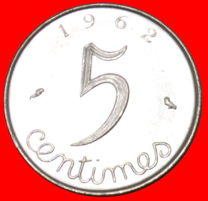  * OWL (1960-1964): FRANCE ★ 5 CENTIMES 1962 ERROR!★LOW START ★ NO RESERVE!   