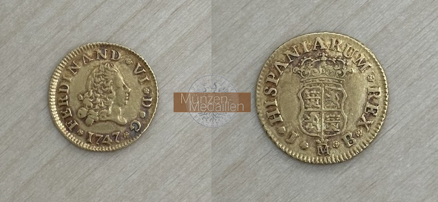 Spanien. Ferdinand VI. 1746-1759. MM-Frankfurt Feingold: 1.55g 1/2 Escudo 1747 Madrid 