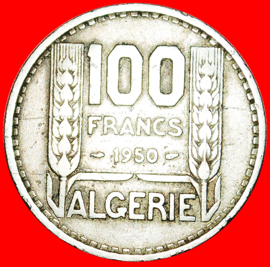  * BESETZUNG DURCH FRANKREICH: ALGERIEN ★ 100 FRANCS 1950! OHNE VORBEHALT!   