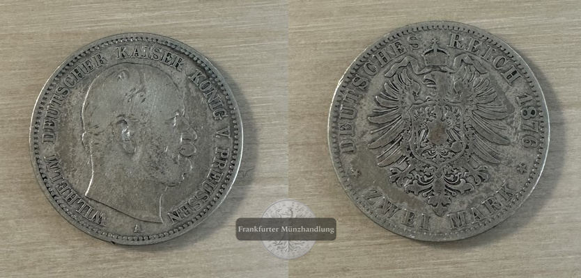  Deutsches Kaiserreich, Preussen.  2 Mark 1876 A  FM-Frankfurt Feingewicht: 10g   